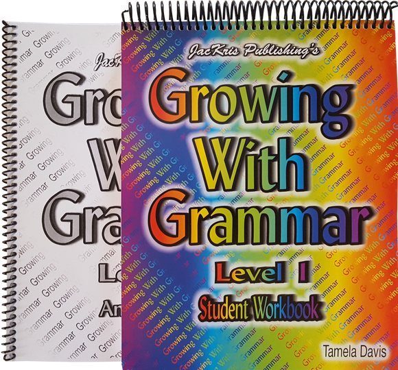 Growing With Grammar, Level 1, Student Workbook and Answer Key