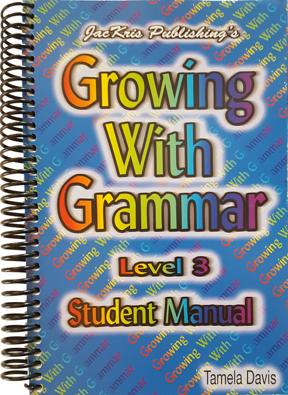 Growing With Grammar, Level 3, Student Manual