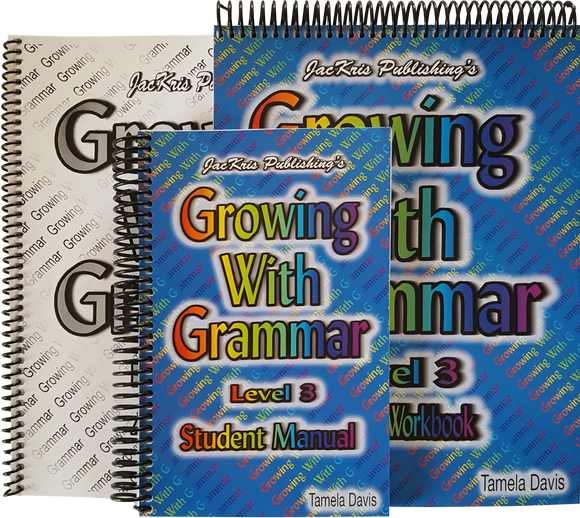Growing With Grammar, Level 3, Student Manual, Student Workbook, and Answer Key