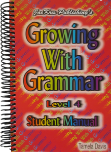 Growing With Grammar, Level 4, Student Manual
