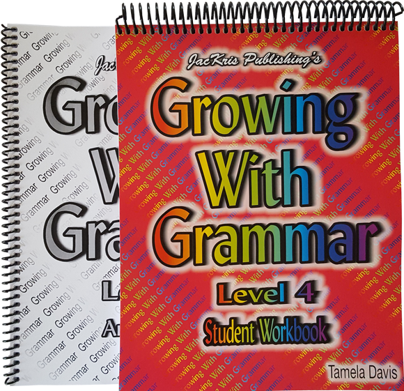 Growing With Grammar, Level 4, Student Workbook and Answer Key