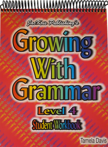 Growing With Grammar, Level 4, Student Workbook