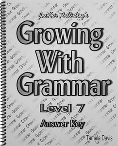 Growing With Grammar, Level 7, Answer Key