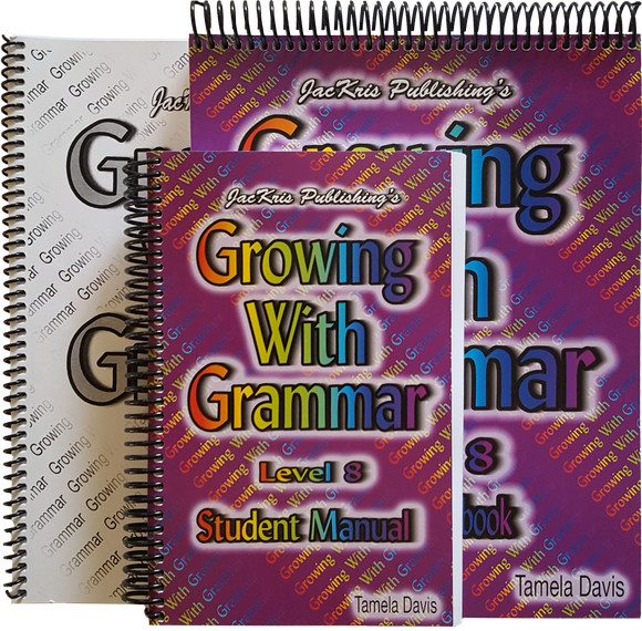 Growing With Grammar, Level 8, Student Manual, Student Workbook and Answer Key