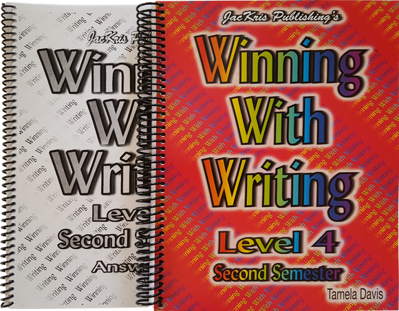 Winning With Writing, Level 4, Second Semester Workbook and Answer Key