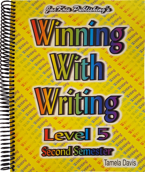 Winning With Writing, Level 5, Second Semester Workbook