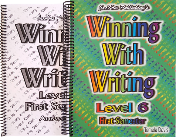 Winning With Writing, Level 6, First Semester Workbook and Answer Key