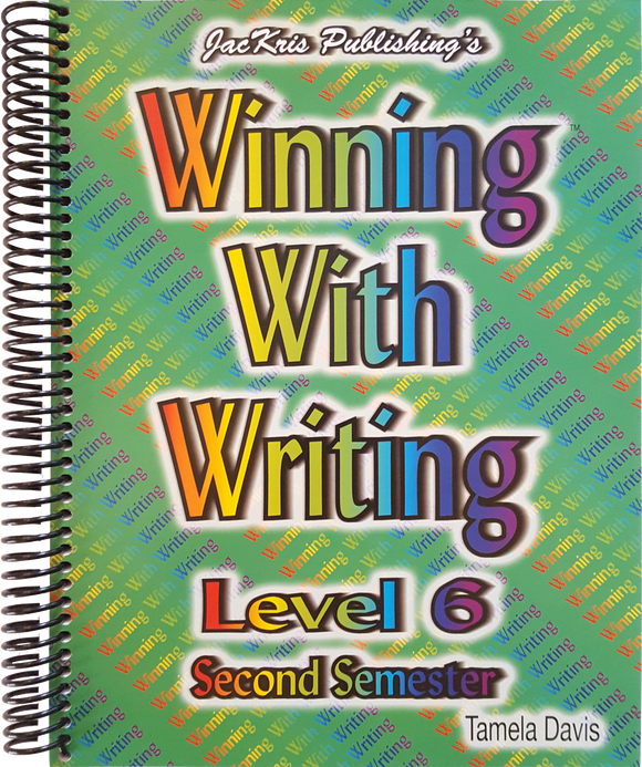 Winning With Writing, Level 6, Second Semester Workbook