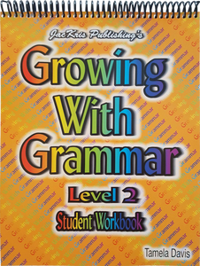 Growing With Grammar, Level 2, Student Workbook