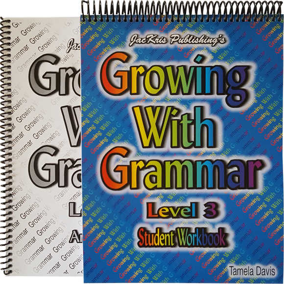 Growing With Grammar, Level 3, Student Workbook and Answer Key