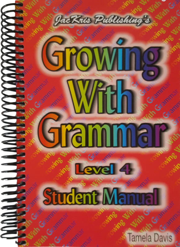 Growing With Grammar, Level 4, Student Manual