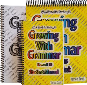 Growing With Grammar, Level 5, Student Manual, Student Workbook, and Answer Key