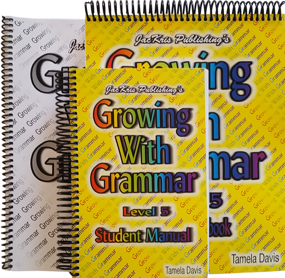 Growing With Grammar, Level 5, Student Manual, Student Workbook, and Answer Key
