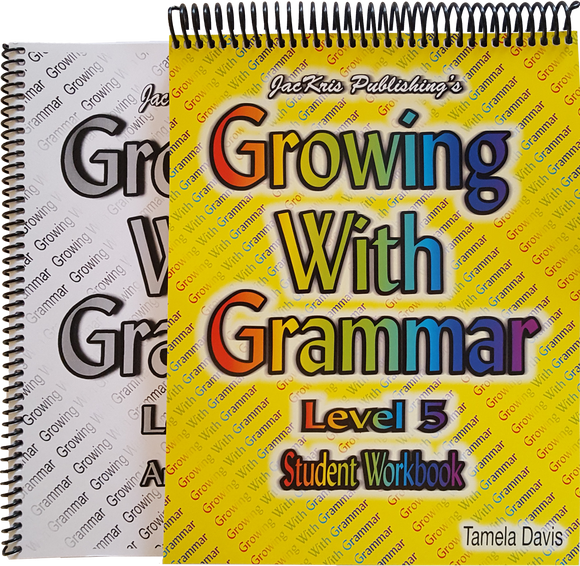 Growing With Grammar, Level 5, Student Workbook and Answer Key