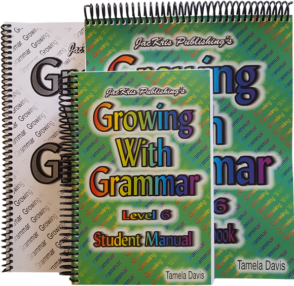 Growing With Grammar, Level 6, Student Manual, Student Workbook, and Answer Key