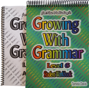 Growing With Grammar, Level 6, Student Workbook and Answer Key