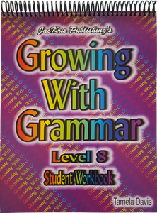 Growing With Grammar, Level 8, Student Workbook