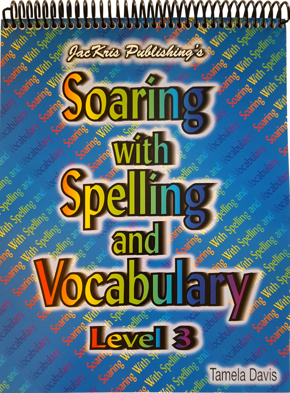 Soaring With Spelling, Level 3, Student Workbook