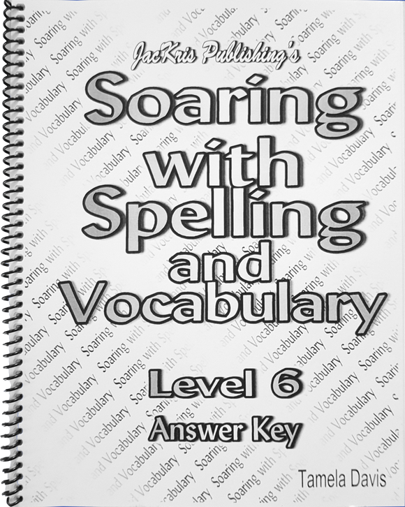 Soaring With Spelling, Level 6, Answer Key