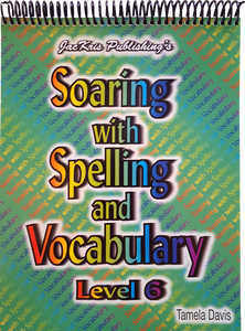 Soaring With Spelling, Level 6, Student Workbook