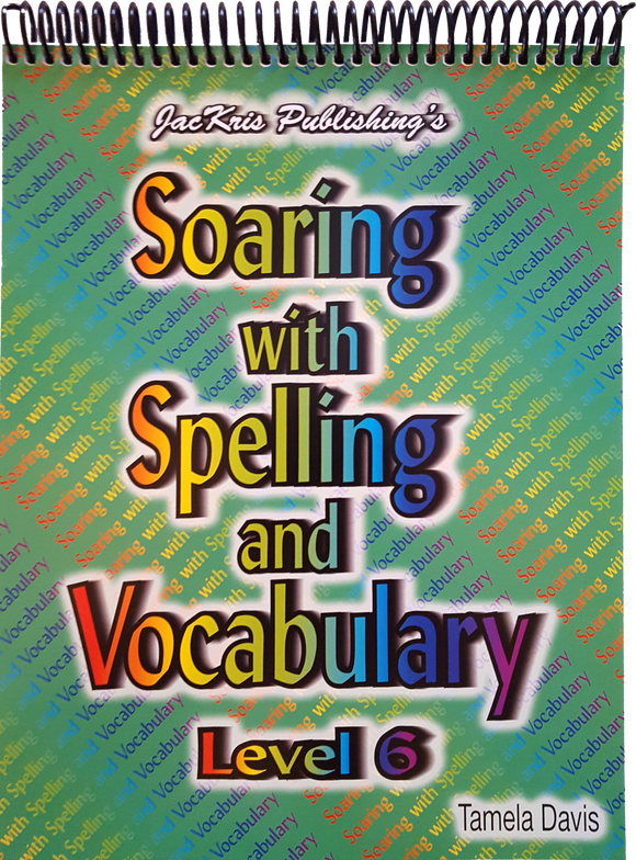 Soaring With Spelling, Level 6, Student Workbook