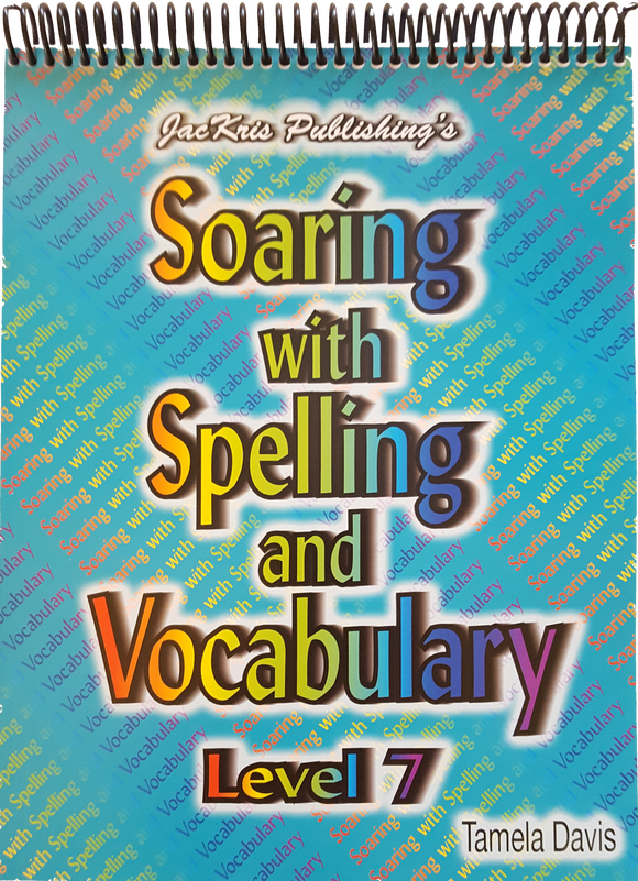 Soaring With Spelling, Level 7, Student Workbook