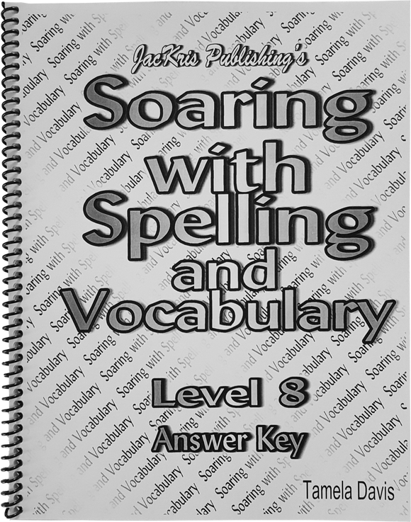 Soaring With Spelling, Level 8, Answer Key