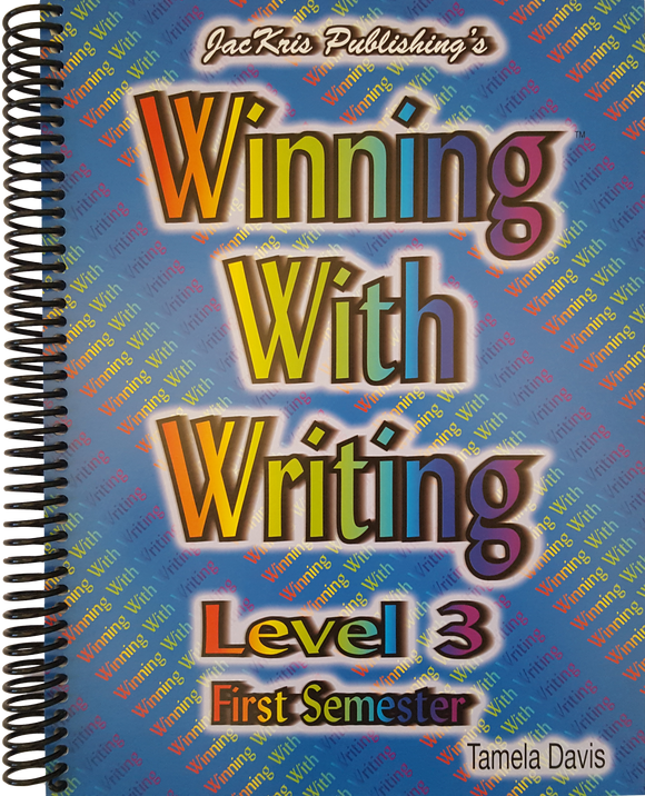 Winning With Writing, Level 3, First Semester Workbook
