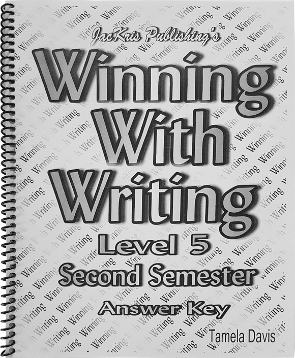 Winning With Writing, Level 5, Second Semester Answer Key