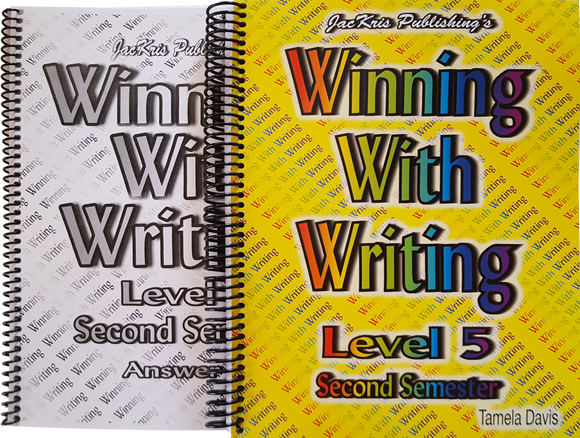Winning With Writing, Level 5, Second Semester Workbook and Answer Key