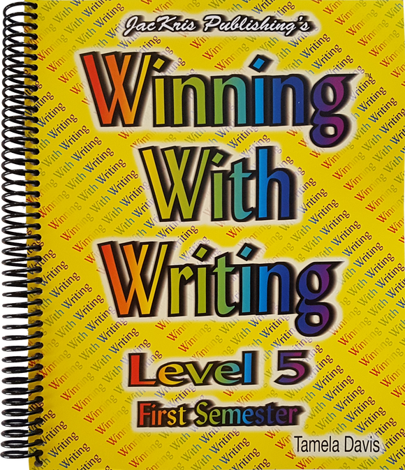 Winning With Writing, Level 5, First Semester Workbook