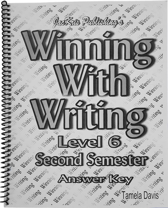 Winning With Writing, Level 6, Second Semester Answer Key