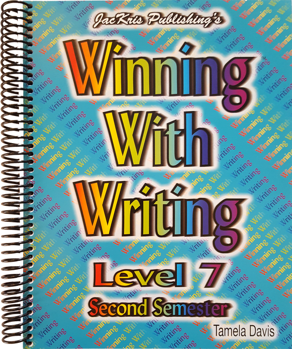 Winning With Writing, Level 7, Second Semester Workbook
