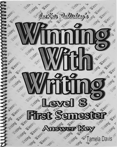 Winning With Writing, Level 8, First Semester Answer Key