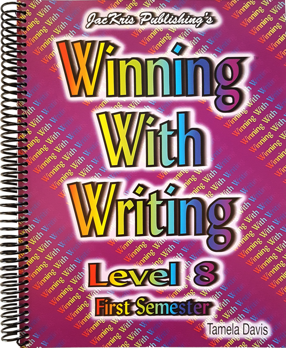 Winning With Writing, Level 8, First Semester Workbook