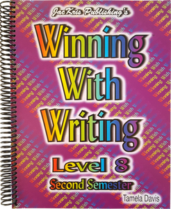 Winning With Writing, Level 8, Second Semester Workbook