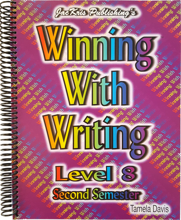 Winning With Writing, Level 8, Second Semester Workbook